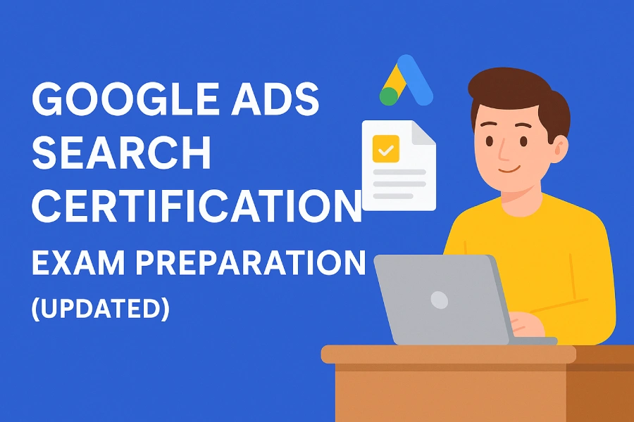 Student studying for Google Ads Search Certification with laptop and checklist