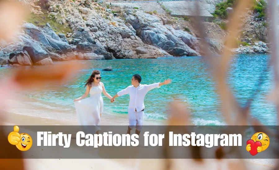 Flirty Captions for Instagram