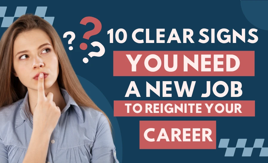 Frustrated Professional Woman At Desk With Text Overlay '10 Clear Signs You Need A New Job'