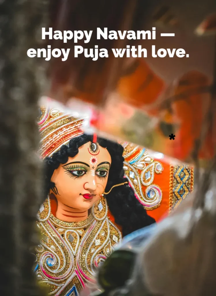 Best Durga Puja Captions, Wishes and Quotes for Social Media 5 A Softly Focused Image Of A Beautifully Adorned Durga Idol, With The Text &Quot;Happy Navami – Enjoy Puja With Love.&Quot;