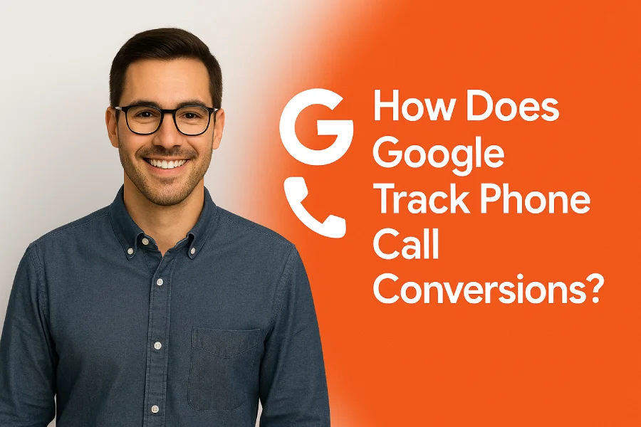 If An Advertiser Uses Google’s Phone Call Conversion Tracking Feature, How Are The Calls Tracked To Their Account?