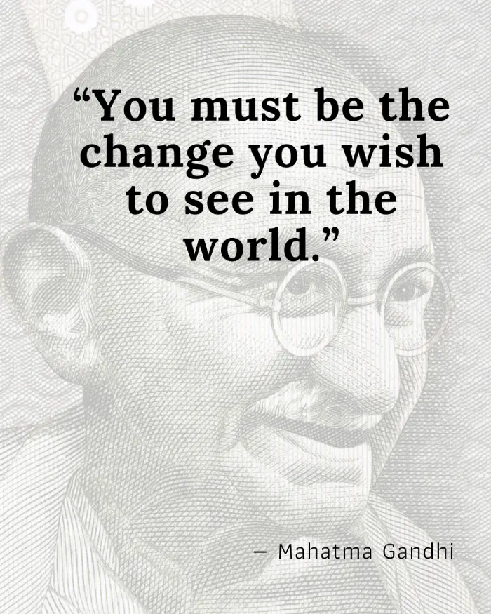 Mahatma Gandhi Life Changing Quote