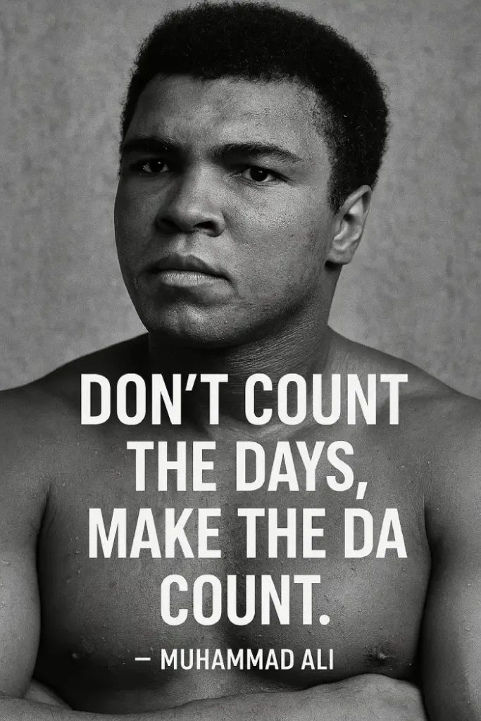 Muhammad Ali Life Changing Quote