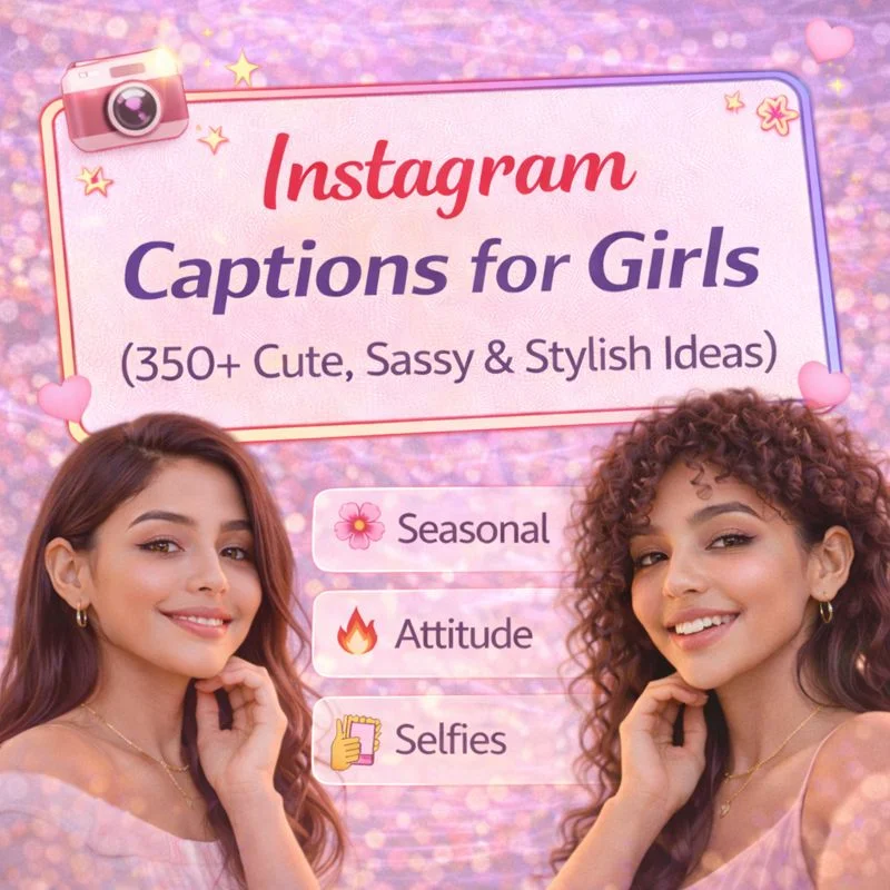 Best Instagram Captions For Girls